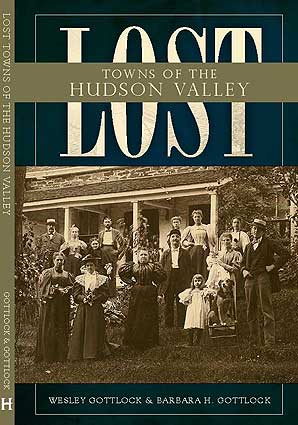 LOST TOWNS OF THE HUDSON VALLEY